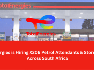 Total Energies hiring petrol attendants and store cashiers across South Africa