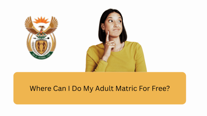 Adult Matric For Free